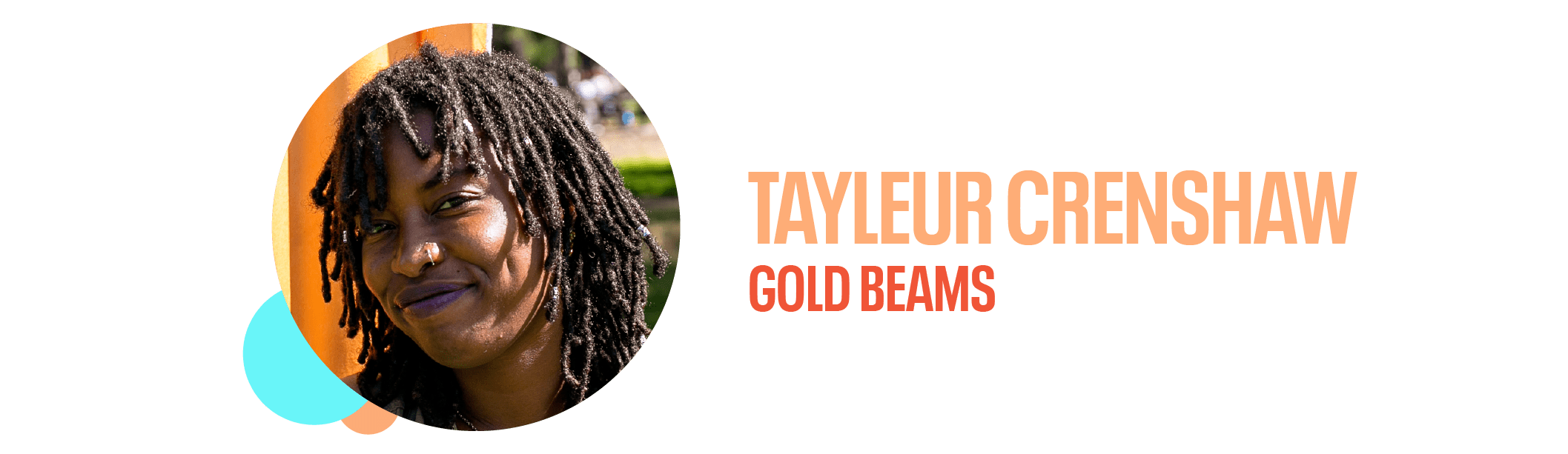 Tayleur Crenshaw, Gold Beams