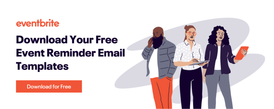 No-Shows? Not with These Event Reminder Email Templates