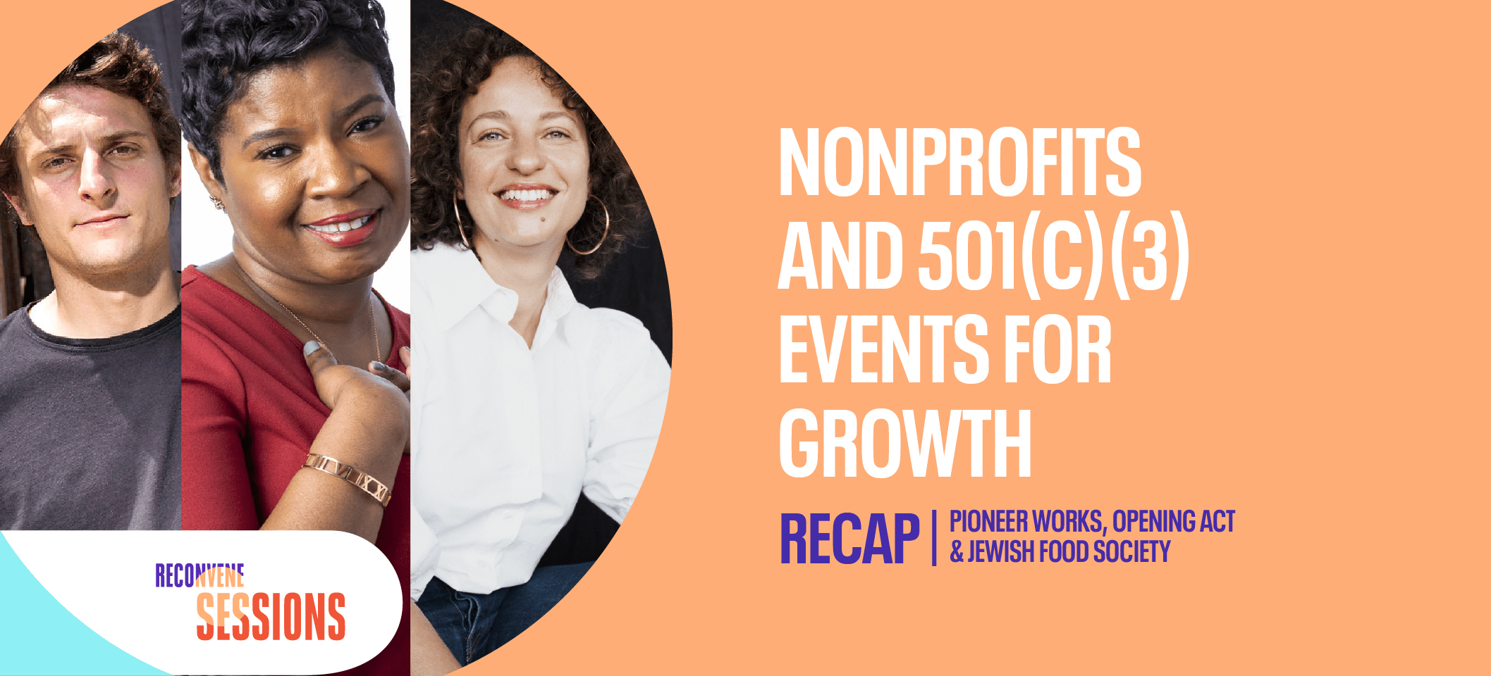 RECONVENE Sessions Nonprofits and 501(c)(3) Events for Growth Recap
